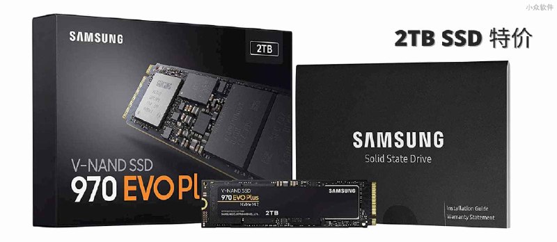 亚马逊：三星 970 EVO Plus SSD 2TB 固态硬盘，M.2 NVMe 接口， - 小众软件