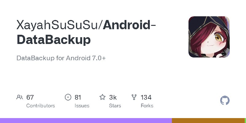 GitHub - XayahSuSuSu/Android-DataBackup: DataBackup for Android 7.0+