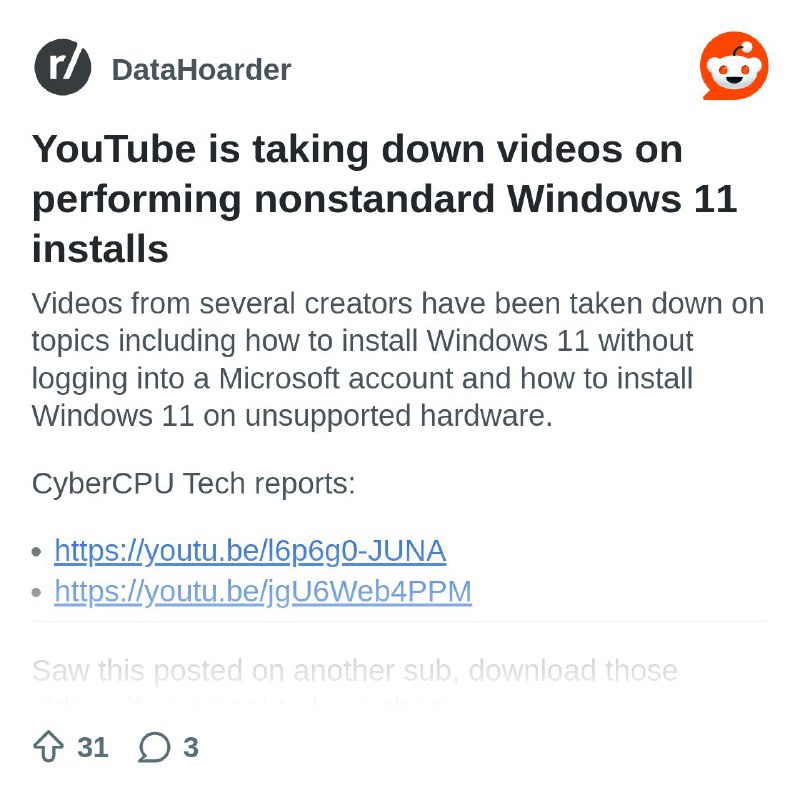 From the DataHoarder community on Reddit: YouTube is taking down videos on performing nonstandard Windows 11 installs