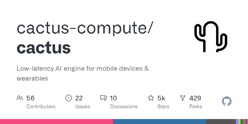 GitHub - cactus-compute/cactus: Low-latency AI engine for mobile devices & wearables
