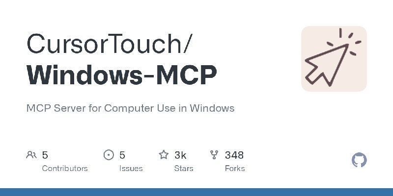 GitHub - CursorTouch/Windows-MCP: MCP Server for Computer Use in Windows