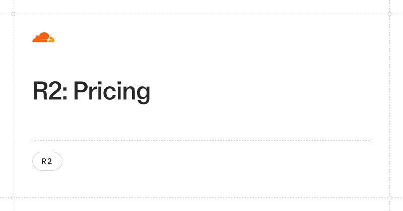 Pricing · Cloudflare R2 docs