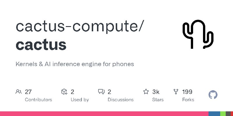 GitHub - cactus-compute/cactus: Kernels & AI inference engine for phones