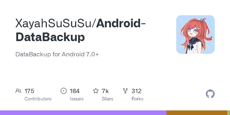 GitHub - XayahSuSuSu/Android-DataBackup: DataBackup for Android 7.0+