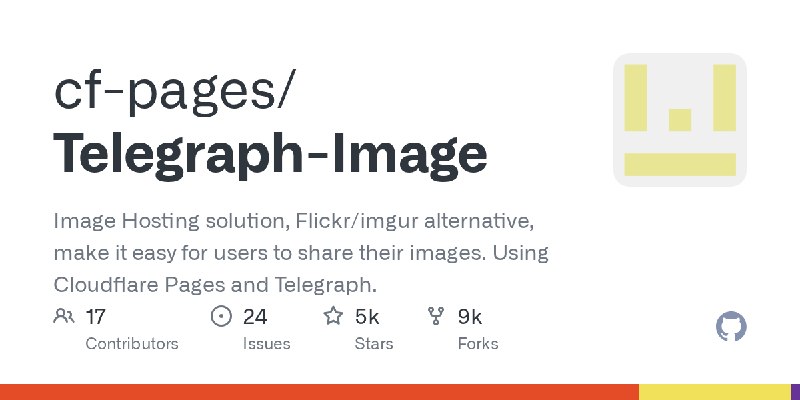 GitHub - cf-pages/Telegraph-Image: Image Hosting solution, Flickr/imgur alternative, make it easy for users to share their images.…