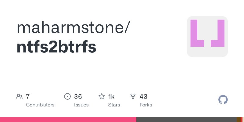 GitHub - maharmstone/ntfs2btrfs