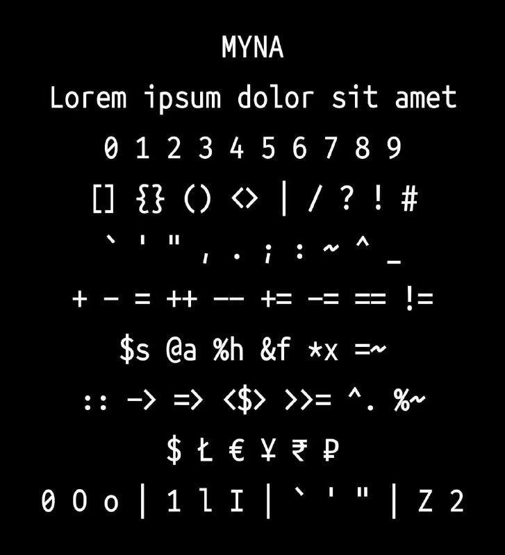 💧 #小众软件Myna – 专为编程设计的开源等宽字体，让符号更自然Myna （ Gracula religiosa 🐦‍⬛️）是一款开源等宽字体，通过重新设计的 ASCII 符号，让符号与普通字符拥有同等视觉效果，显著提升代码、脚本、配置文件等符号密集内容的可读性与整洁感